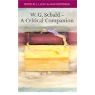 W. G. Sebald: A Critical Companion,9780295984230 W. G. Sebald: A Critical Companion,9780295984230