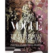 Vogue and The Metropolitan Museum of Art Costume Institute Parties, Exhibitions, People,9781419714245 Vogue and The Metropolitan Museum of Art Costume Institute Parties, Exhibitions, People,9781419714245