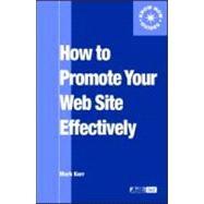 How to Promote Your Web Site Effectively,9780851424248 How to Promote Your Web Site Effectively,9780851424248