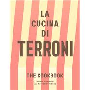 La Cucina di Terroni The Cookbook,9781668024263 La Cucina di Terroni The Cookbook,9781668024263