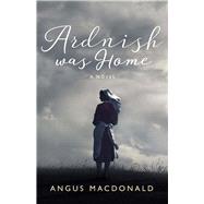 Ardnish Was Home,9781780274263 Ardnish Was Home,9781780274263