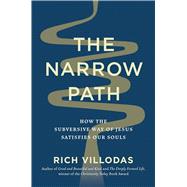 The Narrow Path How the Subversive Way of Jesus Satisfies Our Souls,9780593444276 The Narrow Path How the Subversive Way of Jesus Satisfies Our Souls,9780593444276