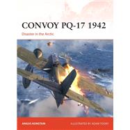 Convoy PQ-17 1942,9781472864277 Convoy PQ-17 1942,9781472864277