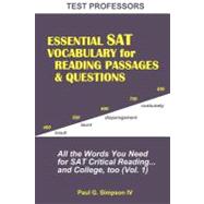 Essential SAT Vocabulary for Reading Passages and Questions : All the Words You Need for SAT Critical Reading... and College, Too,9781453724286 Essential SAT Vocabulary for Reading Passages and Questions : All the Words You Need for SAT Critical Reading... and College, Too,9781453724286