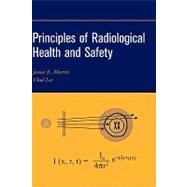 Principles of Radiological Health and Safety,9780471254294 Principles of Radiological Health and Safety,9780471254294
