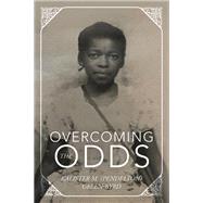 Overcoming the Odds,9798385044306 Overcoming the Odds,9798385044306