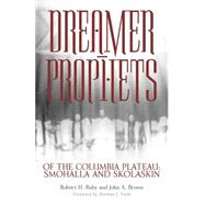 Dreamer-Prophets of the Columbia Plateau,9780806134307 Dreamer-Prophets of the Columbia Plateau,9780806134307