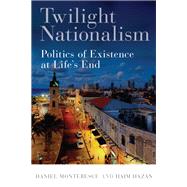 Twilight Nationalism,9781503604322 Twilight Nationalism,9781503604322