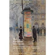 ISBN 9781942954323 product image for The European Metropolis Paris and Nineteenth-Centu | upcitemdb.com