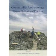 Community Archaeology: Themes, Methods and Practices,9781842174326 Community Archaeology: Themes, Methods and Practices,9781842174326