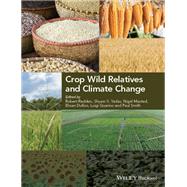 Crop Wild Relatives and Climate Change,9781118854334 Crop Wild Relatives and Climate Change,9781118854334