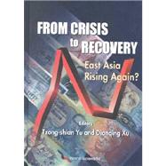 From Crisis to Recovery : East Asia Rising Again?,9789810244347 From Crisis to Recovery : East Asia Rising Again?,9789810244347