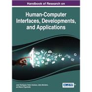 Handbook of Research on Human-computer Interfaces, Developments, and Applications,9781522504351 Handbook of Research on Human-computer Interfaces, Developments, and Applications,9781522504351