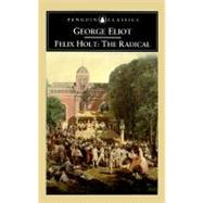 Felix Holt, the Radical,9780140434354 Felix Holt, the Radical,9780140434354