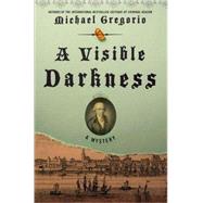 A Visible Darkness A Mystery,9780312544355 A Visible Darkness A Mystery,9780312544355