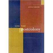 On the Postcolony,9780520204355 On the Postcolony,9780520204355