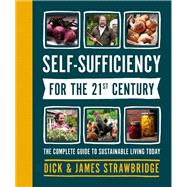 Self-Sufficiency for the 21st Century,9780744024357 Self-Sufficiency for the 21st Century,9780744024357