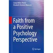 Faith from a Positive Psychology Perspective,9789401794367 Faith from a Positive Psychology Perspective,9789401794367