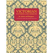 Victorian Patterns and Designs for Artists and Designers,9780486264370 Victorian Patterns and Designs for Artists and Designers,9780486264370