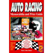 Auto Racing Memorabilia and Price Guide,9780873414371 Auto Racing Memorabilia and Price Guide,9780873414371