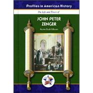 The Life And Times Of John Peter Zenger,9781584154372 The Life And Times Of John Peter Zenger,9781584154372