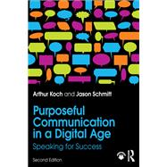 Purposeful Communication in a Digital Age,9781351394390 Purposeful Communication in a Digital Age,9781351394390