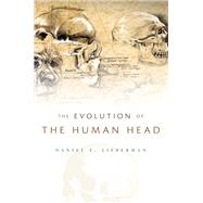 The Evolution of the Human Head,9780674744394 The Evolution of the Human Head,9780674744394