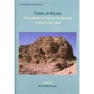 Umm Al-Biyara : Excavations by Crystal-M. Bennett in Petra 1960-1965,9781842174395 Umm Al-Biyara : Excavations by Crystal-M. Bennett in Petra 1960-1965,9781842174395