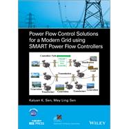 Power Flow Control Solutions for a Modern Grid Using SMART Power Flow Controllers,9781119824398 Power Flow Control Solutions for a Modern Grid Using SMART Power Flow Controllers,9781119824398