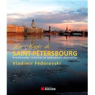 La magie de Saint-Pétersbourg,9782268074405 La magie de Saint-Pétersbourg,9782268074405