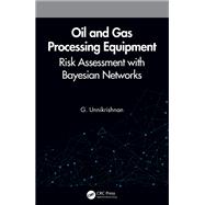 Oil and Gas Processing Equipment,9780367254407 Oil and Gas Processing Equipment,9780367254407