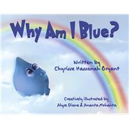 Why Am I Blue?,9781667894409 Why Am I Blue?,9781667894409