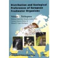 Distribution and Ecological Preferences of European Freshwater Organisms : Volume 1. Trichoptera,9789546424419 Distribution and Ecological Preferences of European Freshwater Organisms : Volume 1. Trichoptera,9789546424419