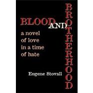 Blood and Brotherhood,9781451524420 Blood and Brotherhood,9781451524420