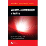 Mixed and Augmented Reality in Medicine,9781351654432 Mixed and Augmented Reality in Medicine,9781351654432