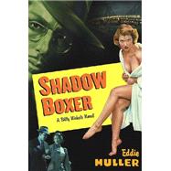 Shadow Boxer : A Billy Nichols Novel,9780743214445 Shadow Boxer : A Billy Nichols Novel,9780743214445