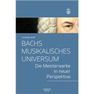 Bachs musikalisches Universum,9783662654446 Bachs musikalisches Universum,9783662654446