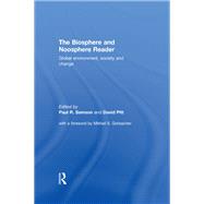 The Biosphere and Noosphere Reader: Global Environment, Society and Change,9780203024447 The Biosphere and Noosphere Reader: Global Environment, Society and Change,9780203024447