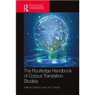 The Routledge Handbook of Corpus Translation Studies,9781003184454 The Routledge Handbook of Corpus Translation Studies,9781003184454
