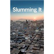 Slumming It,9781783604470 Slumming It,9781783604470