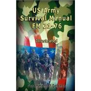 US Army Survival Manual,9789562914482 US Army Survival Manual,9789562914482