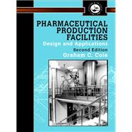 Pharmaceutical Production Facilities: Design and Applications,9780429204487 Pharmaceutical Production Facilities: Design and Applications,9780429204487