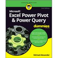 Excel Power Pivot & Power Query For Dummies,9781119844488 Excel Power Pivot & Power Query For Dummies,9781119844488