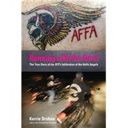 Running with the Devil The True Story Of The Atf's Infiltration Of The Hells Angels,9781599214498 Running with the Devil The True Story Of The Atf's Infiltration Of The Hells Angels,9781599214498