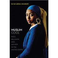 Muslim Cool,9781479894505 Muslim Cool,9781479894505