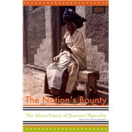 The Nations's Bounty The Xhosa Poetry of Nontsizi Mgqwetho,9781868144518 The Nations's Bounty The Xhosa Poetry of Nontsizi Mgqwetho,9781868144518