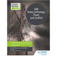 Study and Revise for GCSE: AQA Poetry Anthology: Power and Conflict,9781471854521 Study and Revise for GCSE: AQA Poetry Anthology: Power and Conflict,9781471854521