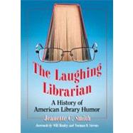 The Laughing Librarian,9780786464524 The Laughing Librarian,9780786464524
