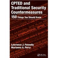 CPTED and Traditional Security Countermeasures,9781315144528 CPTED and Traditional Security Countermeasures,9781315144528
