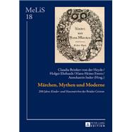 Maerchen, Mythen Und Moderne,9783631644546 Maerchen, Mythen Und Moderne,9783631644546
